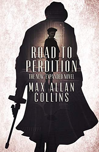 Road to Perdition: The New, Expanded Novel (Perdition Saga) von Cutting Edge Publishing